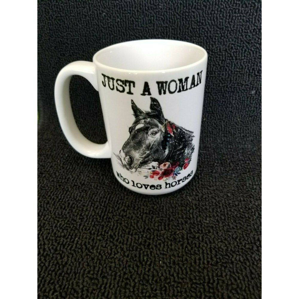 Horses  Ceramic Graphic Coffee Mug 'Just a Woman'